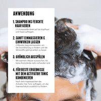 Die Anwendung des Activator Hair Shampoos ist schnell und unkompliziert: Zur täglichen Anwendung einfach ins feuchte Haar einmassieren, kurz einwirken lassen und ausspülen.